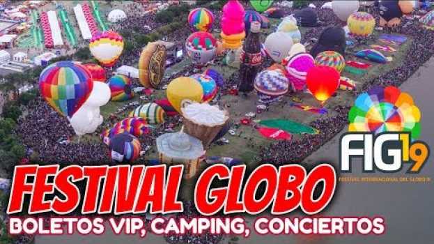 Video 🎈 FESTIVAL GLOBO LEON GUANAJUATO Esto debes SABER antes de ir 🟢 BOLETOS VIP, TIPS EXPERIENCIA REAL po polsku