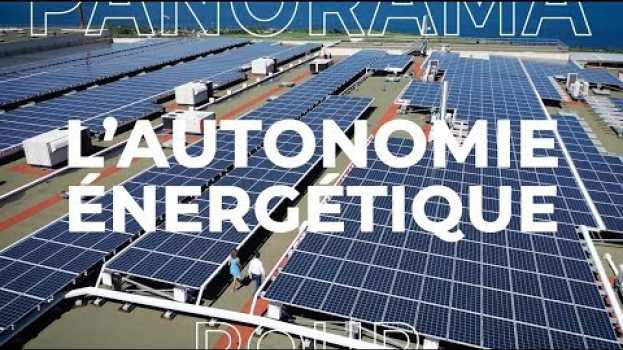 Video Panorama S02E02 : La Réunion peut elle devenir un modèle d'autonomie énergétique ? auf Deutsch