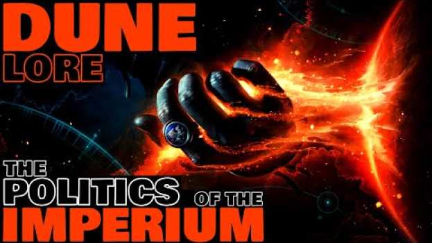 Video The Politics of the Imperium Explained | Dune Lore su italiano
