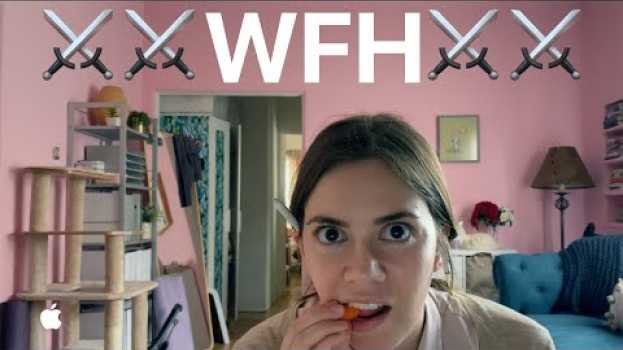 Video The whole working-from-home thing — Apple en español