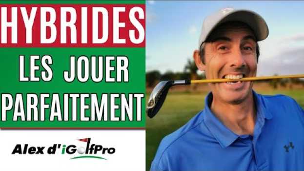 Video Comment jouer les HYBRIDES et frapper les LONGS FERS Facilement pour Améliorer son SWING AU GOLF su italiano
