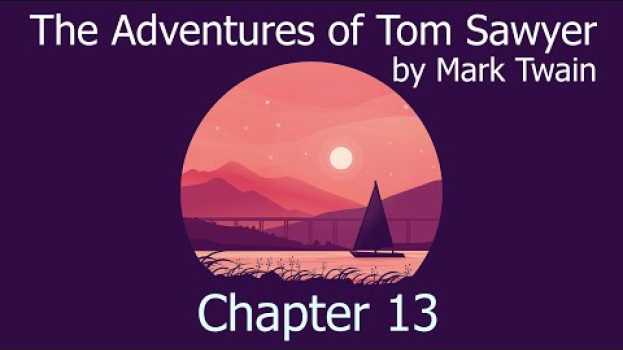 Video AudioBook with Subtitle | The Adventures of Tom Sawyer by Mark Twain - Chapter 13   türkçe