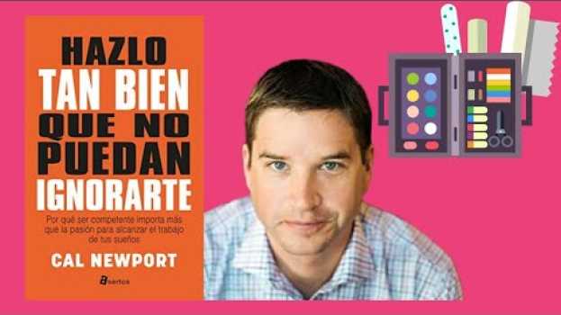 Video 👉🏻 HAZLO TAN BIEN QUE NO PUEDAN IGNORARTE  # Cal Newport [Resumen Animado] 🧢 in English