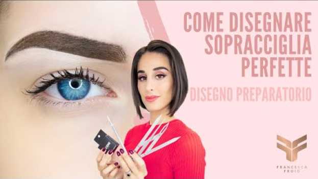 Video COME DISEGNARE SOPRACCIGLIA PERFETTE | Disegno preparatorio Trucco Permanente po polsku