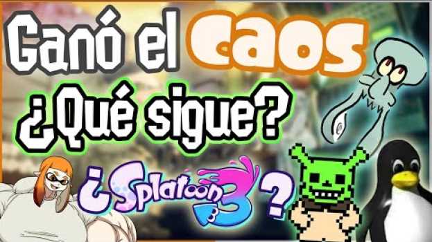 Video Ganó el caos ¿Y ahora qué? Predicciones (Splatoon ¿3?)   türkçe