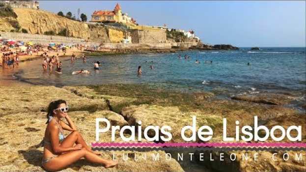 Video Guia completo das praias de Lisboa! 🌅 Complete guide: beaches near Lisbon, Portugal! en español