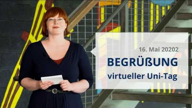 Video Begrüßung Uni-Tag 16. Mai 2020 in English