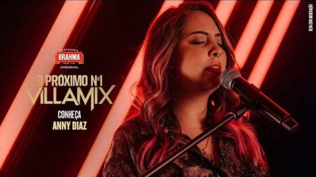 Video Será que Anny Diaz é a estrela do Próximo Nº1 VillaMix? auf Deutsch