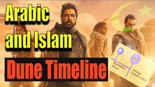 Video Islam and Arabic in DUNE 2021. Religious Studies Reaction, Muslim and Mid-East Influences Explained. en français