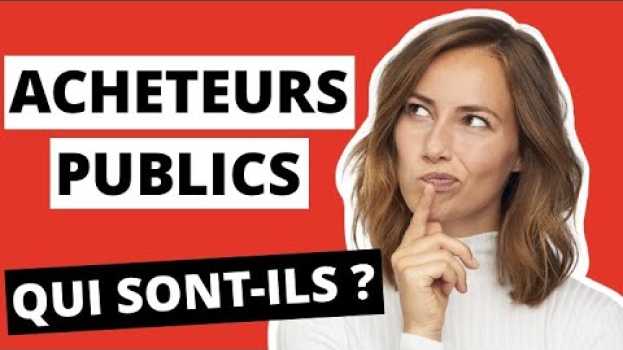 Video Qui sont les clients publics ? su italiano