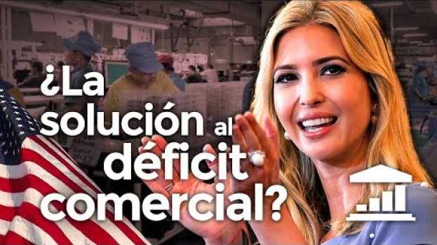 Video ¿Cómo TRUMP puede REDUCIR el DÉFICIT COMERCIAL de USA? - VisualPolitik in English