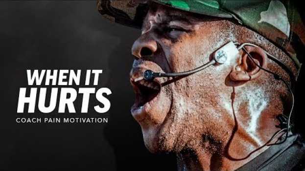 Video WHEN IT HURTS - Best Motivational Speech Video (Featuring Coach Pain) em português