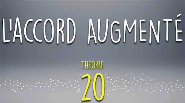 Video L'accord augmenté - Meludia #20 su italiano