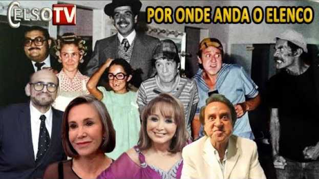 Video Atores do Seriado Chaves que Ainda Estão Vivos in English