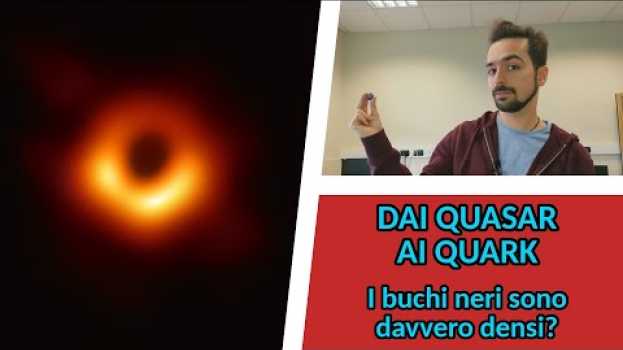 Видео I buchi neri sono davvero così densi? на русском