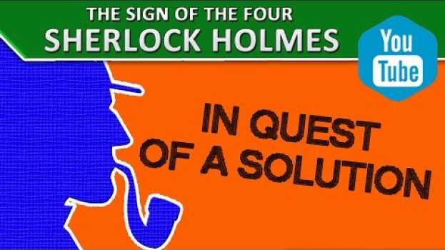 Video 3 In Quest of a Solution | "The Sign of the Four" by A. Conan Doyle [Sherlock Holmes] po polsku