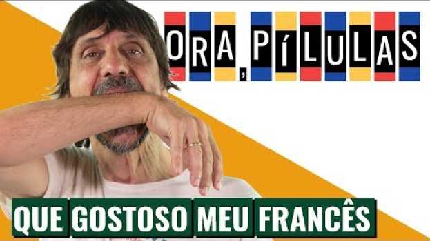 Video COMO ERA GOSTOSO O MEU FRANCÊS - EDUARDO BUENO auf Deutsch