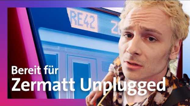 Video Bereit – schon auf dem Weg ans Zermatt Unplugged   türkçe