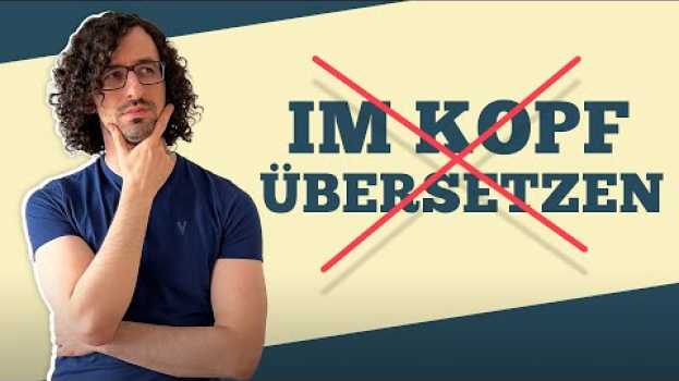 Video So hörst Du auf, im Kopf zu übersetzen UND denkst in der Fremdsprache po polsku