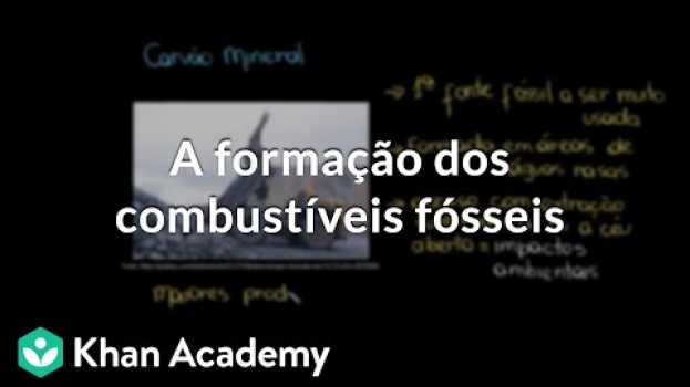 Видео A formação dos combustíveis fósseis на русском