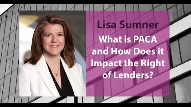 Video What is PACA and How Does it Impact the Rights of Lenders? auf Deutsch