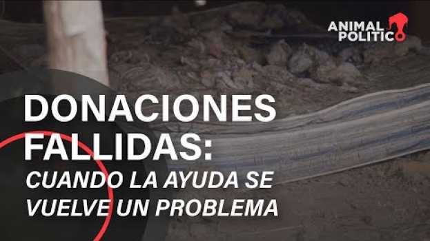 Видео Donaciones fallidas: Cuando la ayuda se vuelve un problema на русском