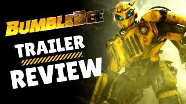 Video TRANSFORMERS - BUMBLEBEE TRAILER - OS DETALHES QUE VOCÊ NÃO PERCEBEU - Jujuba ATÔMICA su italiano