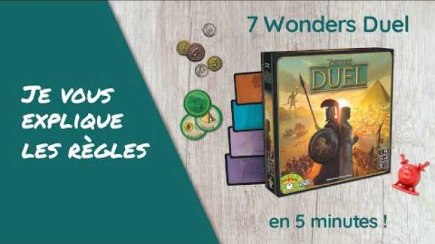 Видео Je vous explique les règles du jeu 7 WONDERS DUEL en moins de 5 minutes на русском