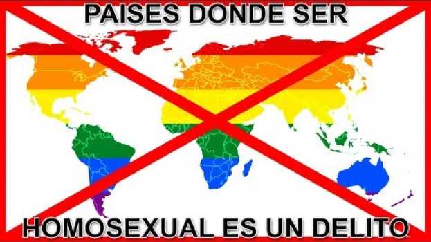 Video PAÍSES DONDE SER GAY/LESBIANA ES UN DELITO: AMÉRICA Y OCEANÍA | FP Virtual em português