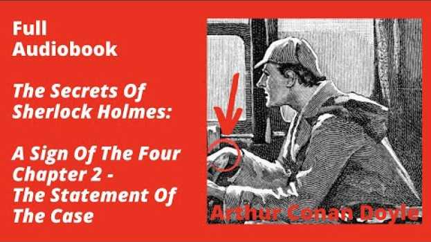 Video The Sign Of The Four Chapter 2: The Statement Of The Case – Full Audiobook po polsku