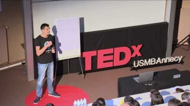 Video La révolution aux deux visages | Thibault Ruaro | TEDxUSMBAnnecy   türkçe