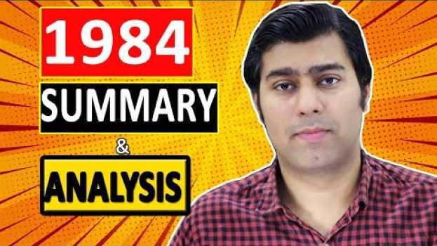 Video 1984 by George Orwell | Summary & Analysis en español