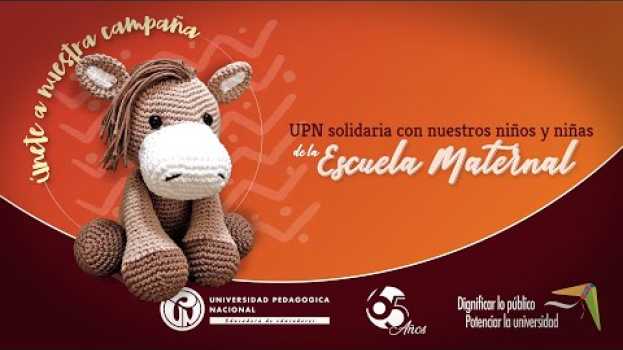 Video UPN solidaria con nuestros niños y niñas de la Escuela Maternal su italiano