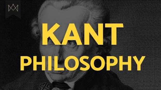 Video Kant Philosophy: The Anatomy of Pure Reason en français