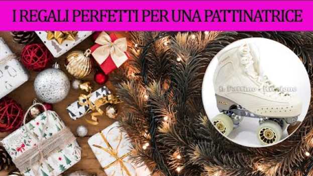 Видео I regali perfetti per una pattinatrice на русском