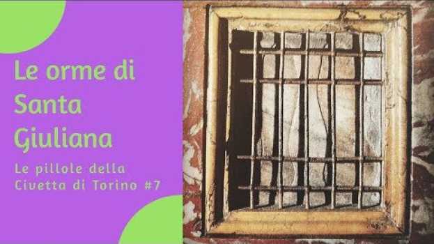 Video CURIOSITÀ DI TORINO. CHIESE👉Le orme di Santa Giuliana nella Chiesa dei Santi Martiri a Torino in English