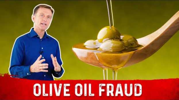 Video The Olive Oil Scam that You Need to Know About em português