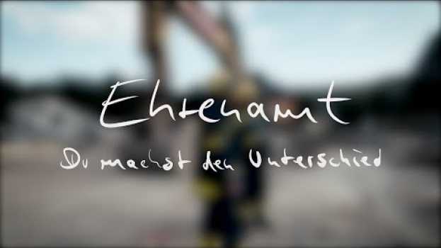 Video Titelfilm zur Serie: „Ehrenamt – Du machst den Unterschied“ en français