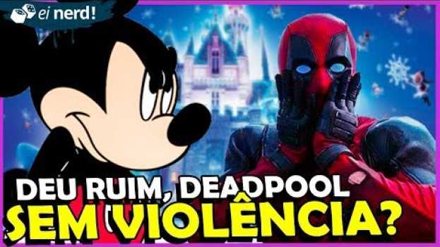 Video DEADPOOL TERÁ QUE SER FAMILY FRIENDLY NA DISNEY en español