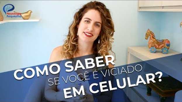 Video Como saber se você está viciado em celular e internet. Dra Maria Fernanda explica po polsku