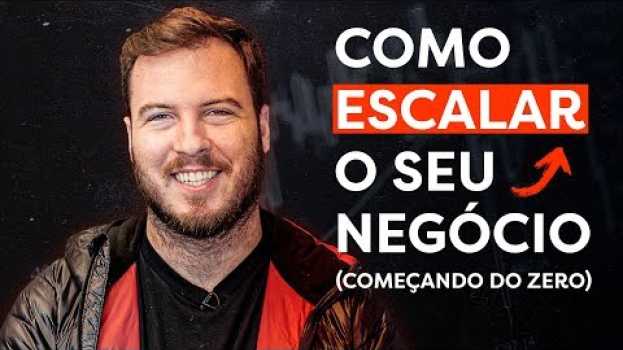 Video COMO ESCALAR UM NEGÓCIO EM ATÉ 4 PASSOS SIMPLES! en español