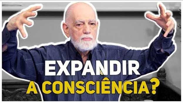 Video Por que eu devo expandir a minha consciência? auf Deutsch