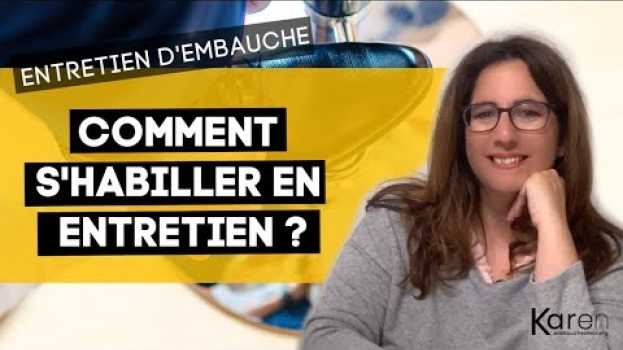 Video TENUE PROFESSIONNELLE : Comment s’habiller pour un entretien ?   türkçe