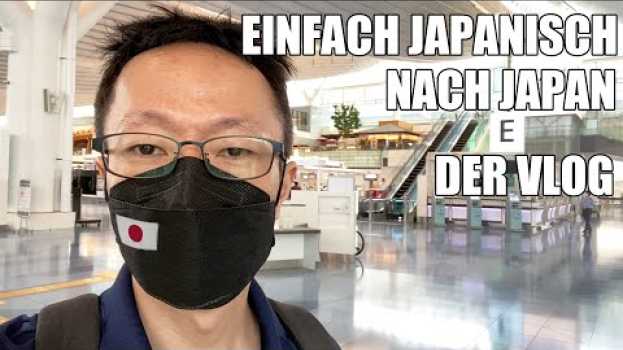 Video Ab nach Japan - Vlog Teil 1 | Einfach Japanisch em português