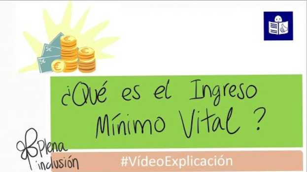 Video Qué es el Ingreso Mínimo Vital | Plena inclusión   türkçe