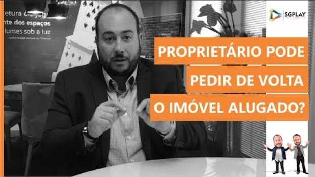 Video O proprietário pode pedir de volta o imóvel que está alugado? su italiano