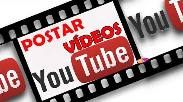 Video Como postar videos no youtube pelo celular atualizado 2019 auf Deutsch