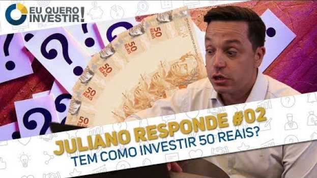 Video ⭐ Tem como investir 50 reais? E investir com o nome sujo ? | ❔ Juliano Responde #02   türkçe
