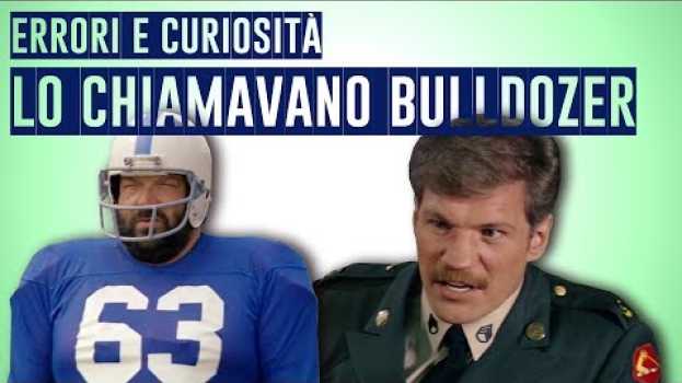 Video 🎬 LO CHIAMAVANO BULLDOZER - ERRORI, CURIOSITÀ E FRASE FAMOSA - BUD SPENCER - COMMEDIA ANNI 70 em português