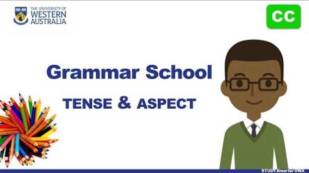 Video Grammar School: Tense and Aspect   türkçe